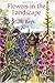 Flowers in the Landscape by Jill Bays