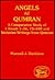 Angels at Qumran: A Comparative Study of 1 Enoch 1-36; 72-108 and Sectarian Writings from Qumran (JSP Supplements)