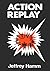Action Replay