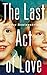 The Last Act of Love by Cathy Rentzenbrink