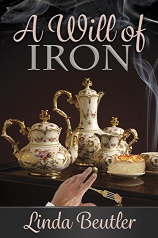 A Will of Iron: A Pride and Prejudice Variation (Kindle Edition)