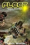 Chaotic Worlds (Gunship XIV) (The Fleet Book 3)