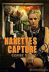 Nanette's Capture by Cerise Noble