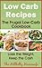 Low Carb Recipes - The Frugal Low Carb Cookbook