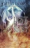 Lost is the Night (Khale the Wanderer, #2)