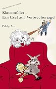 Ein Esel auf Verbrecherjagd