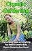 Organic Gardening: The complete guide on everything you need to know for easy organic gardening from home!