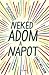 Neked adom a Napot