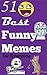 51 Best Funny Memes for Everyone