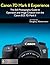 Canon 7D Mark II Experience: The Still Photography Guide to Operation and Image Creation with the Canon EOS 7D Mark II