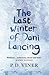 The Last Winter of Dani Lancing (Dani Lancing, #1)