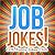 171 Job Jokes: Funny Jokes about Jobs, Professions, and Work! (Laugh Out Loud Jokes)