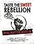 Taste the Sweet Rebellion: REBEL Against Dieting Workbook
