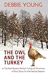The Owl and The Turkey  - A Short Story for Christmas