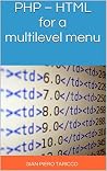 PHP – HTML for a multilevel menu PHP – HTML for a multilevel menu