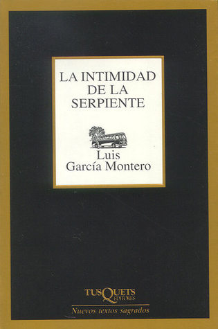 La intimidad de la serpiente (Paperback)