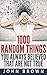 1000 Random Things You Alwa...