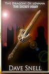 The Dragons of Lovana: The Secret Army The Dragons of Lovana: The Secret Army