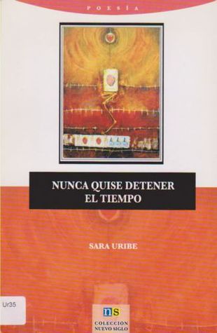 Nunca quise detener el tiempo