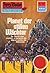 Perry Rhodan 643: Planet der stillen Wächter: Perry Rhodan-Zyklus "Das kosmische Schachspiel" (Perry Rhodan-Erstauflage) (German Edition)