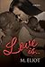 Love Is... by M. Eliot