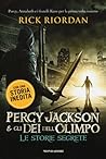 Percy Jackson e gli dei dell'Olimpo. Le storie segrete by Rick Riordan