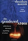 The Gendered Atom...
