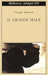 Il grande male Il grande male