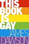 This Book Is Gay