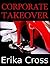 Corporate Takeover ( Complete Collection) (BWWM) (Romance)