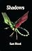 Shadows (Shadows #1)