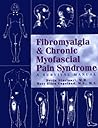 Fibromyalgia & Chronic Myofascial Pain Syndrome by Devin J. Starlanyl