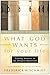 What God Wants for Your Lif...