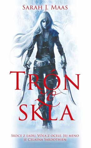 Trón zo skla (Trón zo skla, #1)