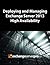 Deploying and Managing Exchange Server 2013 High Availability