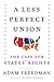 A Less Perfect Union by Adam Freedman
