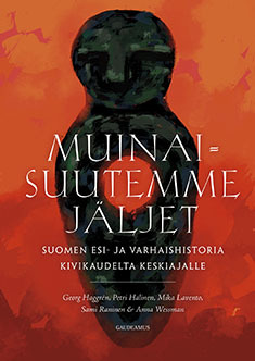 Muinaisuutemme jäljet (Hardcover)