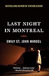 Last Night in Montreal by Emily St. John Mandel