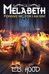 Melabeth: Forgive Me For I Am Sin (Melabeth the Vampire Book 2)