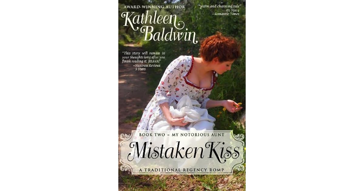 Mistaken Kiss My Notorious Aunt 2 By Kathleen Baldwin