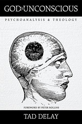 God Is Unconscious: Psychoanalysis and Theology (Paperback)