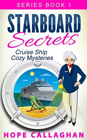 Starboard Secrets (Cruise Ship Mysteries #1)