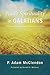 Paul’s Spirituality in Galatians: A Critique of Contemporary Christian Spiritualities