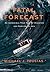 Fatal Forecast: An Incredib...