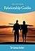 Relationship Guides: Exercises to Improve Relationships