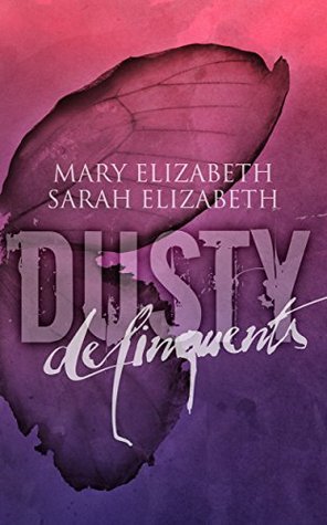 Delinquents (Dusty, #2)
