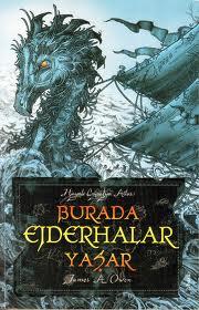 Burada Ejderhalar Yaşar (Hayali Coğrafya Atlası, #1)
