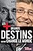 Les plus grands destins qui ont changé le monde: Biographies des personnalités (JOURDAN (EDITIO) (French Edition)