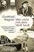 Wer nicht mit dem Wolf heult. Autobiographische Aufzeichnungen eines Wagner- Urenkels.