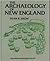 The Archaeology of New England by Dean R. Snow